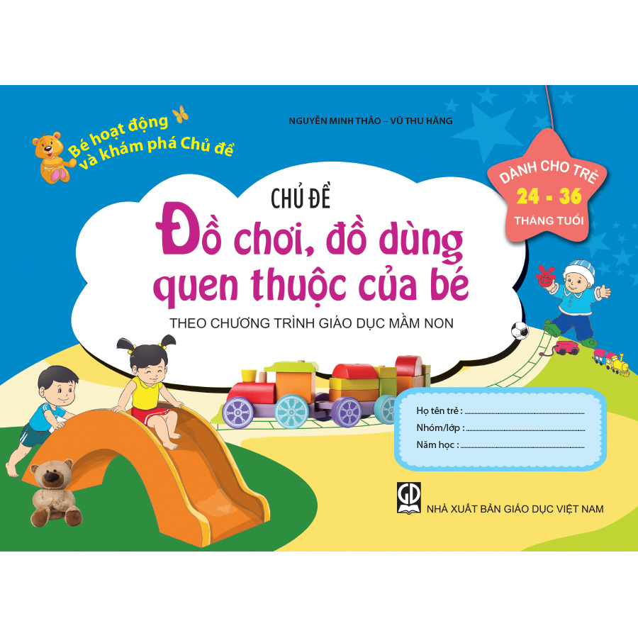 Bé HĐ&KPCĐ - Chủ đề Đồ chơi, đồ dùng quen thuộc của bé (Dành cho trẻ 24-36 tháng tuổi)