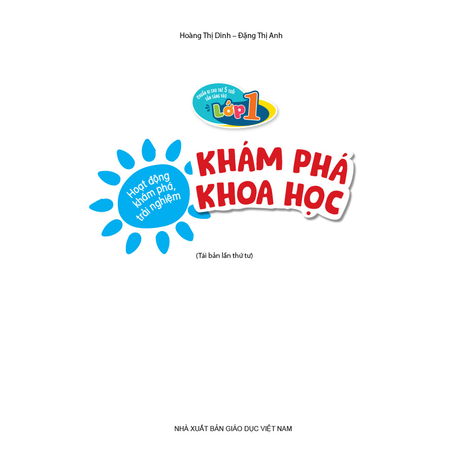 Chuẩn bị cho trẻ 5 tuổi sẵn sàng vào lớp một - Hoạt động khám phá, trải nghiệm - Khám phá Khoa học
