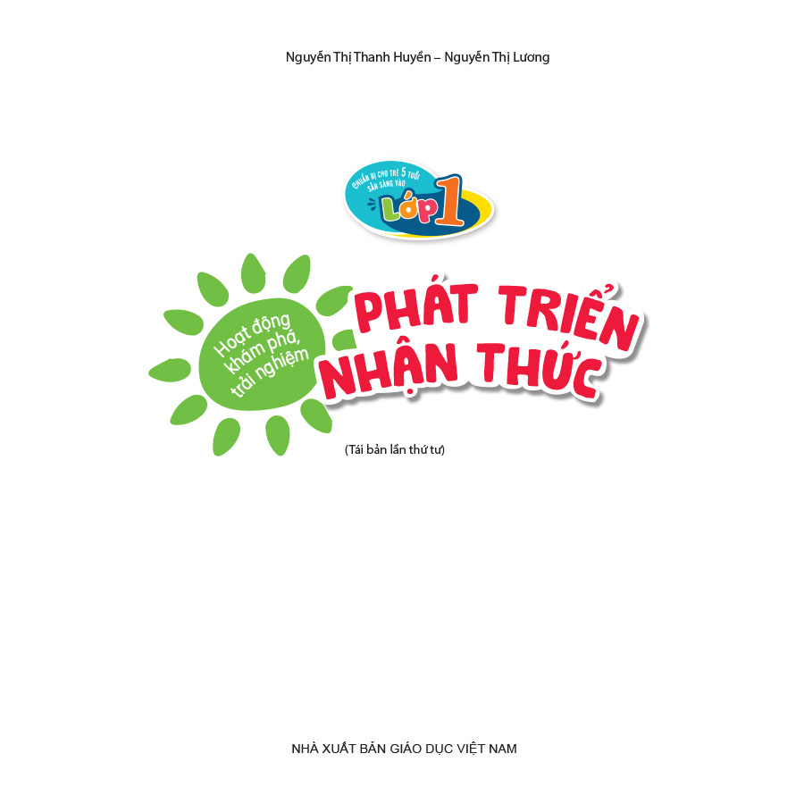 Chuẩn bị cho trẻ 5 tuổi sẵn sàng vào lớp một - Hoạt động khám phá, trải nghiệm - Phát triển Nhận thức