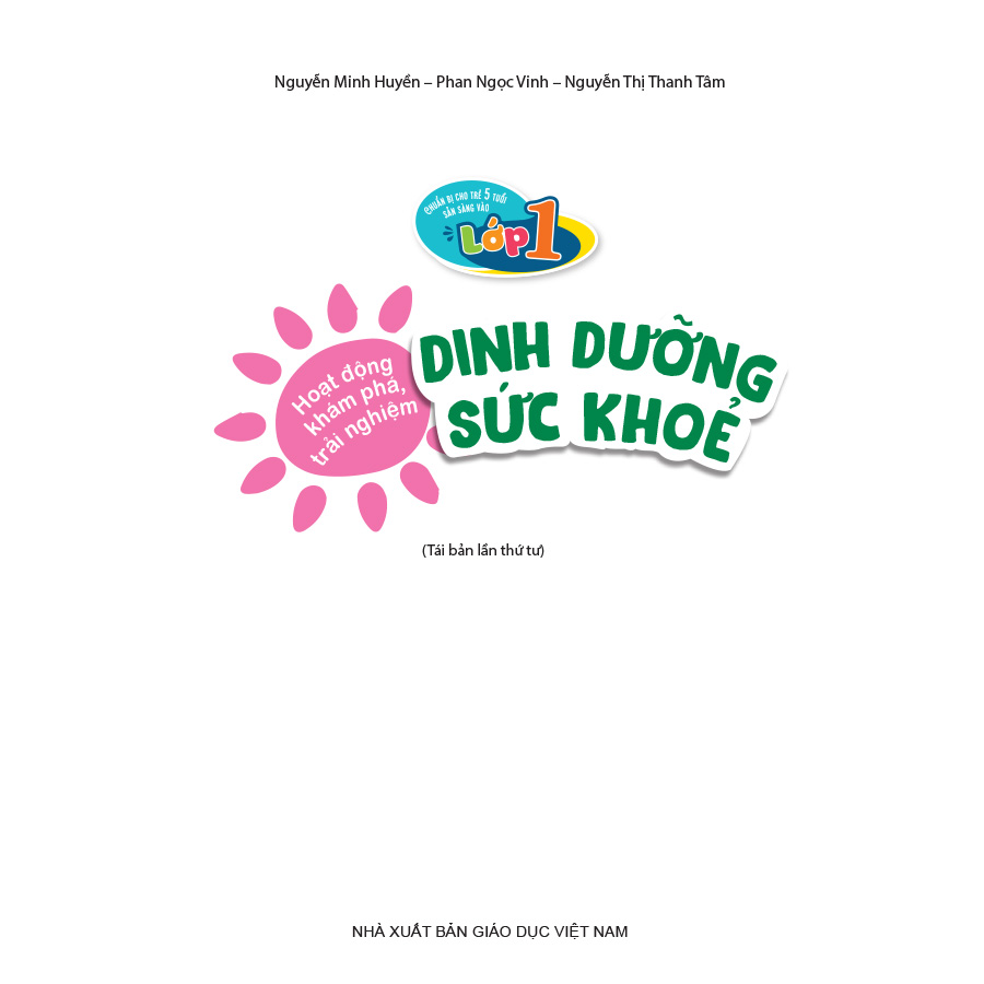 Chuẩn bị cho trẻ 5 tuổi sẵn sàng vào lớp một - Hoạt động khám phá, trải nghiệm - Dinh dưỡng, sức khoẻ