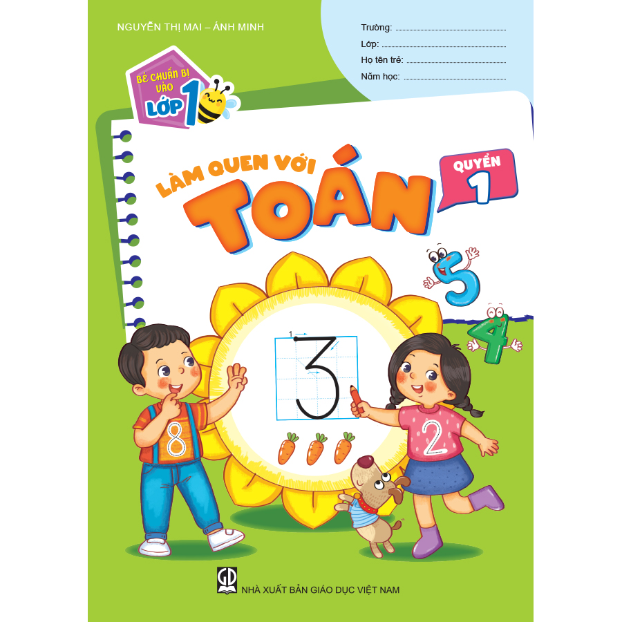 Bé chuẩn bị vào lớp 1 – Làm quen với toán - Quyển 1