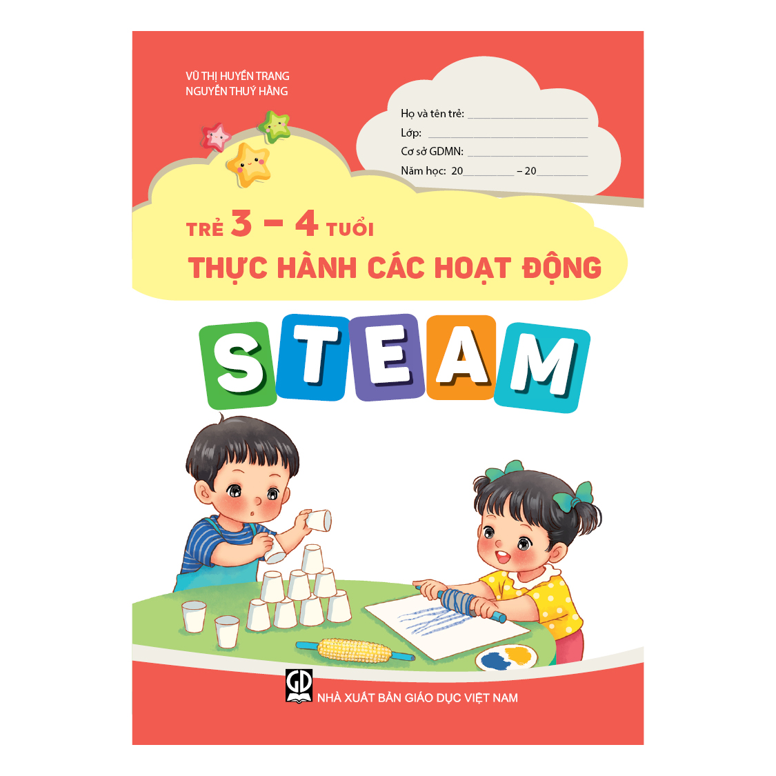 Trẻ 3 – 4 tuổi thực hành các hoạt động steam