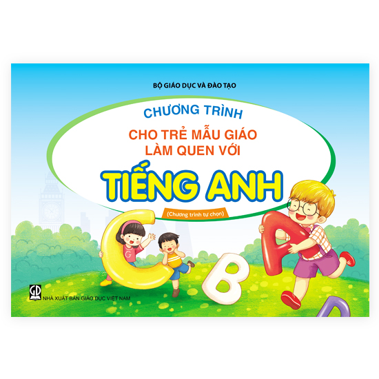 Chương trình làm quen với tiếng Anh dành cho trẻ em mẫu giáo