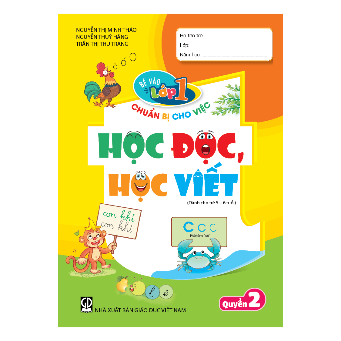 Chuẩn bị cho trẻ em 5 tuổi vào học lớp một – Quyển 2 – Sẵn sàng cho việc học đọc, học viết (Trẻ 5 – 6 tuổi)