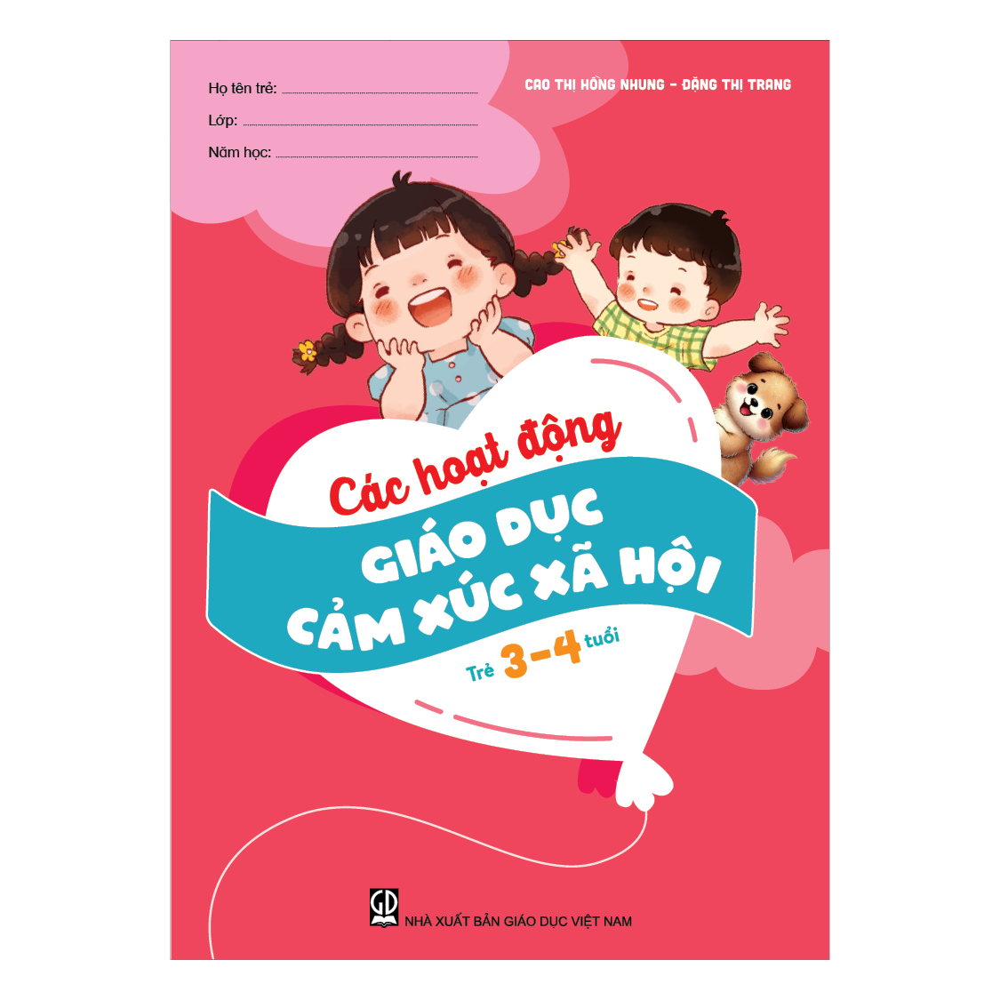 Các hoạt động giáo dục cảm xúc xã hội (Trẻ 3 – 4 tuổi)