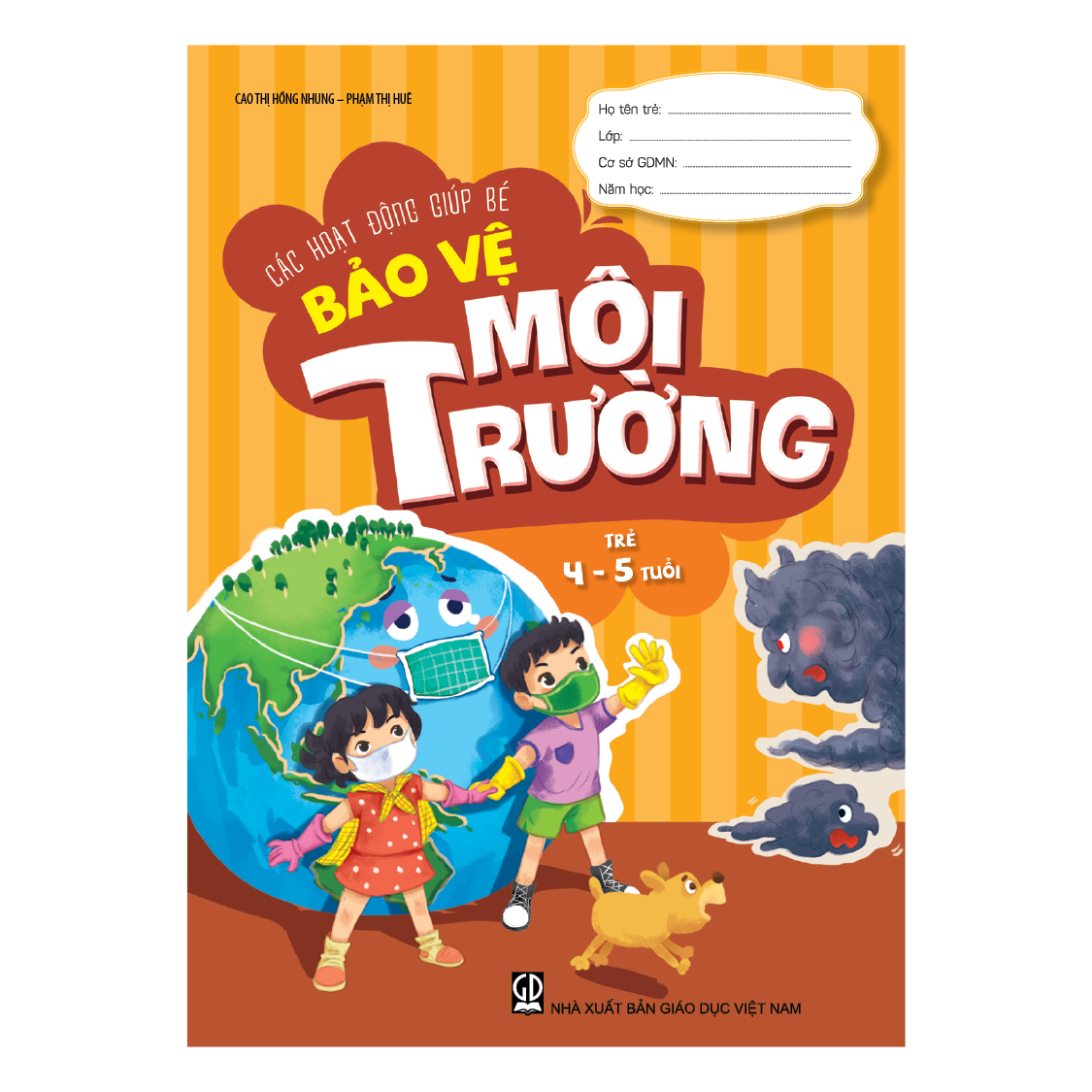 Các hoạt động giúp bé bảo vệ môi trường (Dành cho trẻ 4 - 5 tuổi)