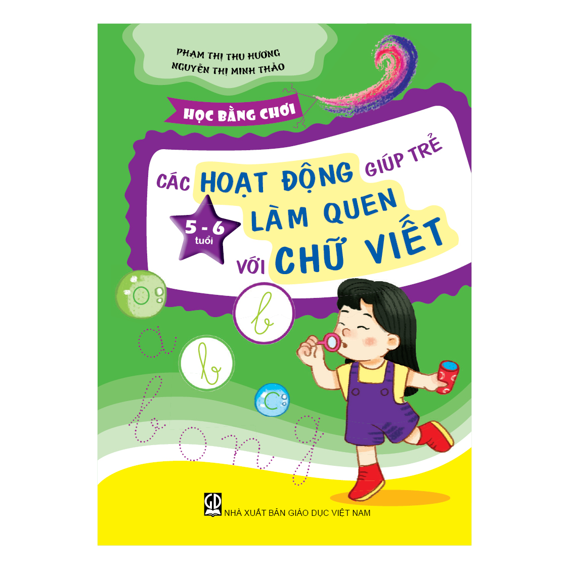 Học bằng chơi – Các hoạt động giúp trẻ 5 - 6 tuổi làm quen với chữ viết