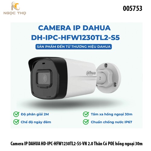 Camera IP Thân Trụ Dahua DH-IPC-HFW1230TL2-S5 2MP – Hồng Ngoại 30m – Smart IR – POE – IP67 – Mobile App – Hàng Chính Hãn