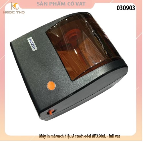 Máy in mã vạch hiệu Antech model AP350uL - full vat ( hỗ trợ khổ giấy k80 , A6, A7)