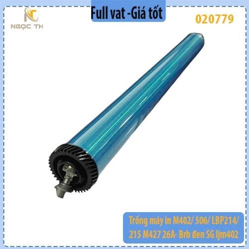 Trống máy in M402/ 506/ LBP214/215 M427 26A -  HP CF226A ( 26A / 26X ) -   HP CF226A ( 26A / 26X )  - Bb đen SG