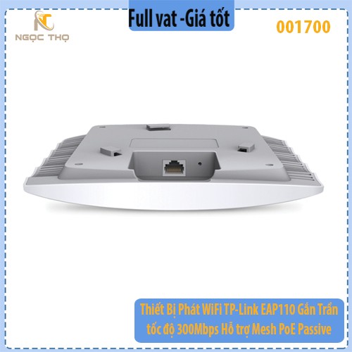 Thiết Bị Phát WiFi TP-Link EAP110 Gắn Trần – Tốc độ 300Mbps – Hỗ trợ Mesh – PoE Passive – Quản lý Omada