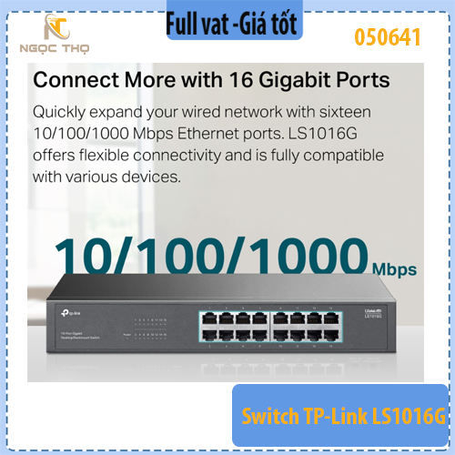 Switch TP- Link LS1016G – 16 Cổng Gigabit 10/100/1000Mbps - Dòng LiteWave – Desktop/Rackmount – Chính hãng – Full VAT