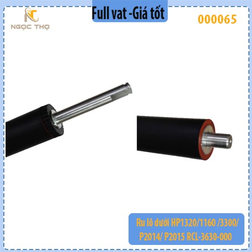 Ru lô dưới HP 1320 / 1160 / 3300 / P2014 / P2015 – Rulo ép  RCL-3630-000 – Full VAT