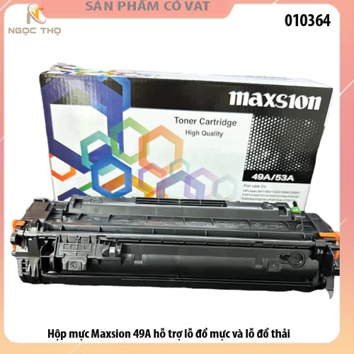 Hộp mực Maxsion Q5949A, Q7553A, 49A , 53A Canon CRG308/315/708 – In Sắc Nét, Đổ Mực Dễ Dàng, Tiết Kiệm Chi Phí