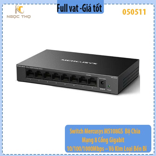 Switch Mercusys MS108GS – Bộ Chia Mạng 8 Cổng Gigabit 10/100/1000Mbps – Vỏ Kim Loại Bền Bỉ – Hàng Chính Hãng