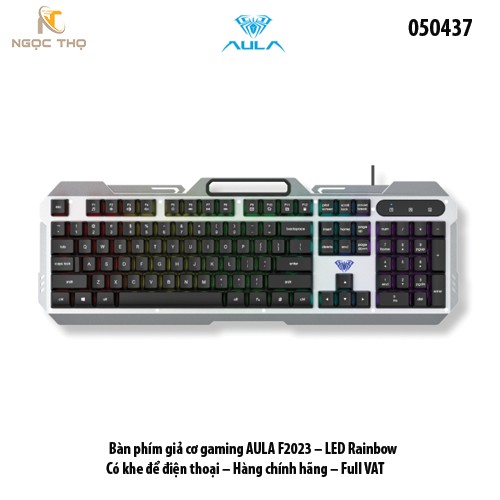 Bàn phím giả cơ gaming AULA F2023 – LED Rainbow – Có khe để điện thoại – Hàng chính hãng – Full VAT