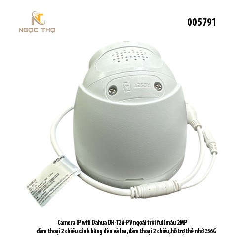 Camera IP Wifi Dome Dahua DH-T2A-PV 2MP – Smart Dual Light – Đàm Thoại 2 Chiều – Human Detection – IP67 – HTrợ Thẻ 256