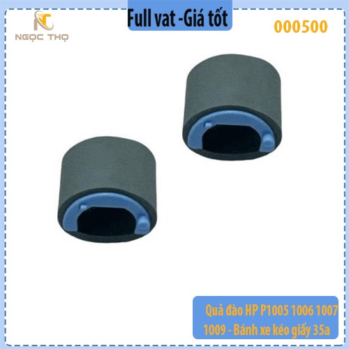 Quả đào / Bánh xe kéo giấy HP P1005 / 1006 / 1007 / 1009 – Dùng cho 35A/85A/79A/83A/17A/30A/329 – Full VAT