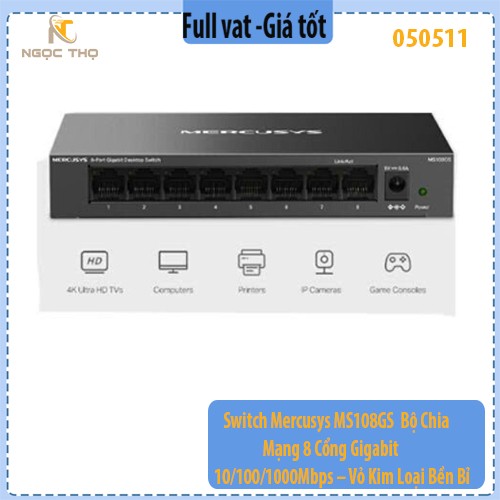 Switch Mercusys MS108GS – Bộ Chia Mạng 8 Cổng Gigabit 10/100/1000Mbps – Vỏ Kim Loại Bền Bỉ – Hàng Chính Hãng