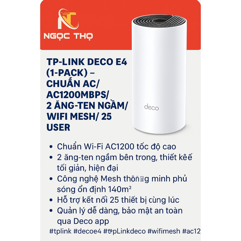 Bộ Phát Wi-Fi Mesh TP-Link Deco E4 (1-Pack) – Chuẩn AC1200Mbps – 2 Ăng-ten Ngầm – Hỗ Trợ 25 Thiết Bị – Chính Hãng