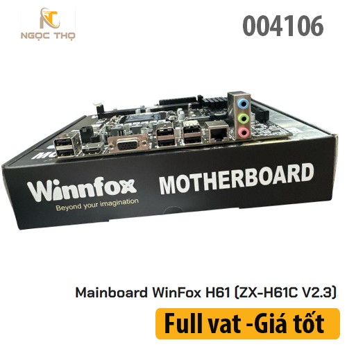 Mainboard WinnFox H61 (ZX-H61C V2.3) – DDR3 VGA HDMI | Bảng mạch chính WinnFox H61  – DDR3 | VGA + HDMI | Socke