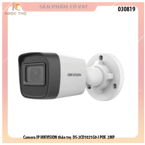 Camera IP HIKVISION thân trụ  DS-2CD1021G0-I POE  2MP  - hàng chính hãng - full vat