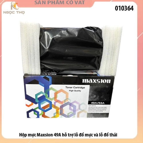 Hộp mực Maxsion Q5949A, Q7553A, 49A , 53A Canon CRG308/315/708 – In Sắc Nét, Đổ Mực Dễ Dàng, Tiết Kiệm Chi Phí