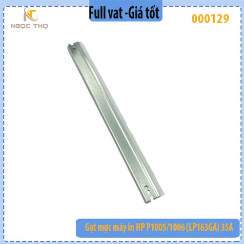 Gạt mực HP P1005 /P1006 – LP163GA | Hộp mực 35A / 36A / 78A / 83A /85A – tương thích Canon CRG312/325/326/328 – Full vat