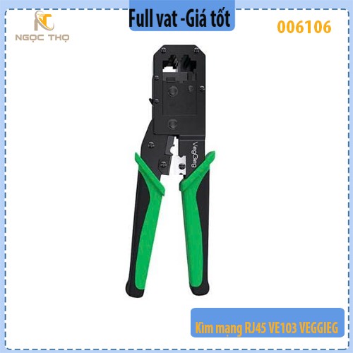 Kìm bấm mạng Veggieg V-E103 – VE103  Bấm / tuốt / cắt RJ45 / RJ11 / RJ12 – Thép tôi cứng – Full VAT