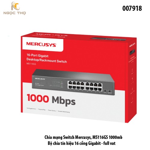 Switch Mercusys MS116GS – Bộ Chia Mạng 16 Cổng Gigabit 10/100/ 1000Mbps – Hiệu Suất Cao – Vỏ Kim Loại – Hàng Chính Hãng
