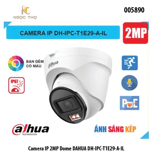 Camera IP Dome Dahua DH-IPC-T1E29-A-IL 2MP – Smart Dual Light – Có Mic – POE – IP67 – Mobile App – Hàng Chính Hãng – Ful
