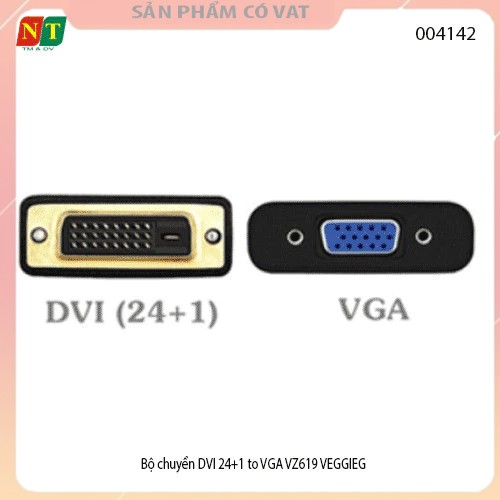 Dây DVI 24+1 sang VGA VEGGIEG VZ619 chính hãng , cáp chuyển DVI to VGA - full vat