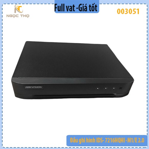 Đầu ghi hình IDS-7216HQHI-M1/E 2.0 – 16 kênh – H.265 Pro+ – Chính hãng – Full VAT