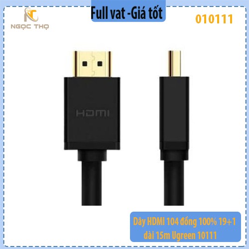 Dây HDMI Ugreen 10111 – dài 15m – hỗ trợ Full HD 1080p, 2K, 4K, 3D – chính hãng – full VAT