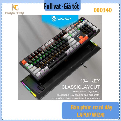 Bàn phím cơ có dây LAPOP WK90 – 104 phím, Brown Switch, 17 hiệu ứng RGB, Nút xoay âm lượng – Chính hãng – Full VAT