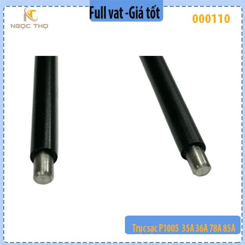 Trục sạc P1005 (35A / 36A / 78A / 85A) – Trục cao su HP P1005 – Dùng cho nhiều dòng HP & Canon – Full VAT