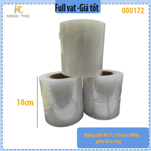 Màng chít M17 x 10cm x 400g gồm lõi 0.1kg - Màng PE co 10cm – 400g | Dẻo dai, bám dính tốt | Quấn kiện hàng – Full vat