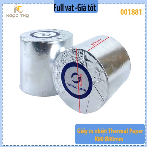 Giấy in nhiệt Thermal Paper K80 Ø80mm – Giấy in bill K80 – Full VAT