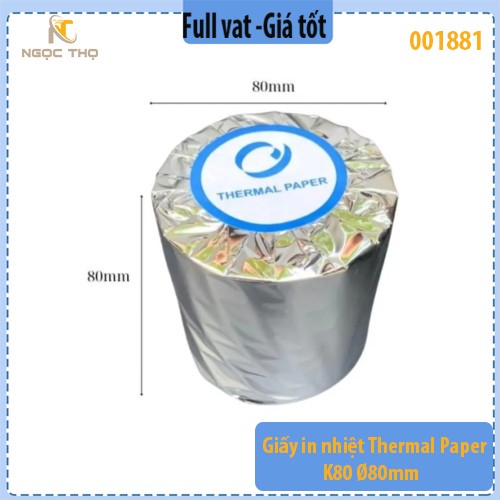 Giấy in nhiệt Thermal Paper K80 Ø80mm – Giấy in bill K80 – Full VAT