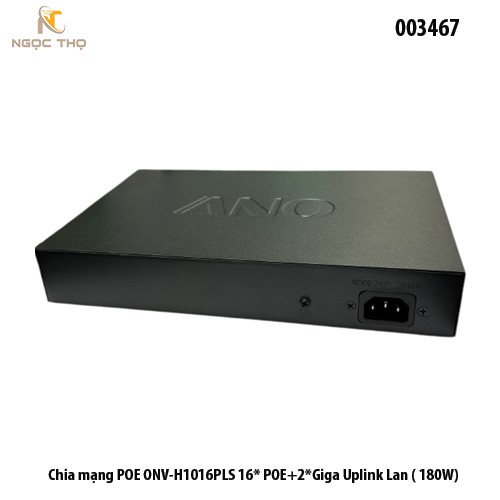 Switch POE ONV-H1016PLS – 16 cổng POE + 2 uplink Gigabit – công suất 180W – chính hãng – full VAT