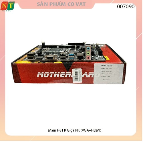 Main H81 K Giga NK (VGA+HDMI) - Mạch chính vi tính H81 - full vat