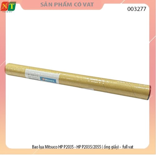 Bao lụa Mitsuco HP P2035 - HP P2035/2055 ( ống giấy) -  full vat