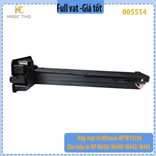 Hộp mực in Mitsuco HP W1335A – Cho máy in HP M438/ M440/ M442/ M443 - hàng chính hiệu - full vat