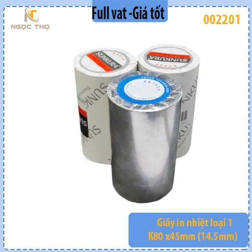 Giấy in nhiệt loại 1 K80 x45mm (14.5mm) – 100 cuộn/thùng – Giấy in bill K80 – Full VAT ( giá trên sàn bán theo cuộn)