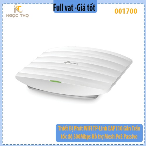 Thiết Bị Phát WiFi TP-Link EAP110 Gắn Trần – Tốc độ 300Mbps – Hỗ trợ Mesh – PoE Passive – Quản lý Omada