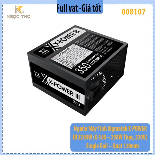 Nguồn Máy Tính Xigmatek X-POWER III 350W (X-350 – 250W Thực, 230V) – Single Rail – Quạt 120mm – Chính Hãng – Full VAT