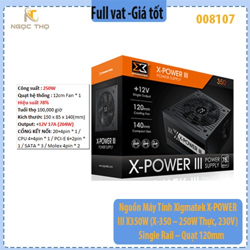 Nguồn Máy Tính Xigmatek X-POWER III 350W (X-350 – 250W Thực, 230V) – Single Rail – Quạt 120mm – Chính Hãng – Full VAT