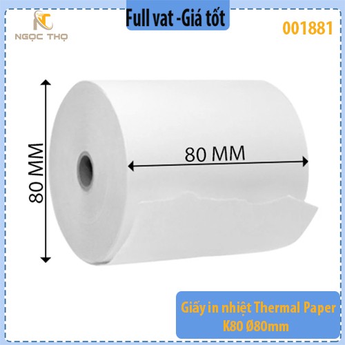 Giấy in nhiệt Thermal Paper K80 Ø80mm – Giấy in bill K80 – Full VAT