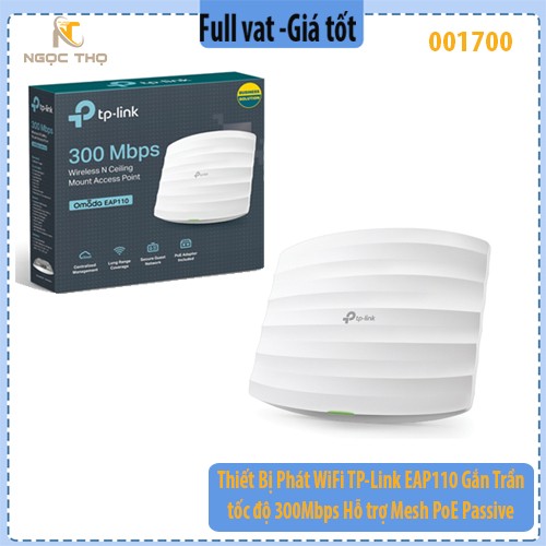 Thiết Bị Phát WiFi TP-Link EAP110 Gắn Trần – Tốc độ 300Mbps – Hỗ trợ Mesh – PoE Passive – Quản lý Omada