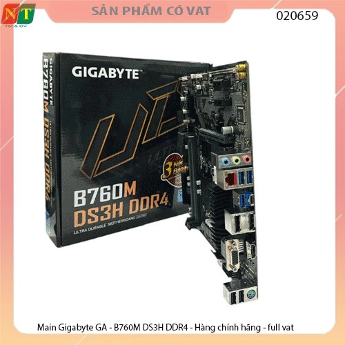 Main Gigabyte GA - B760M DS3H DDR4 - Hàng chính hãng - full vat